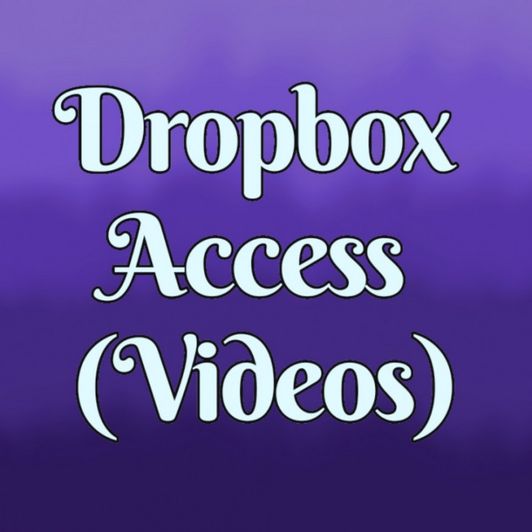 Dropbox Access Videos