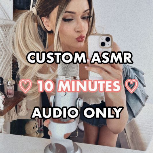 Custom ASMR 10 Minutes Audio Only