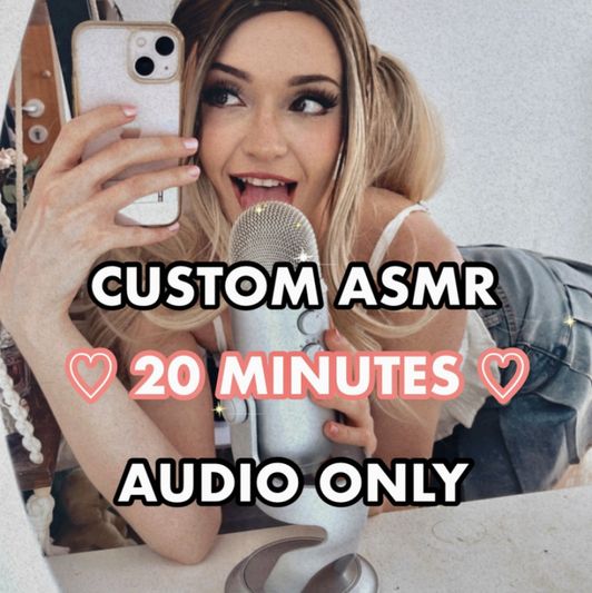 Custom ASMR 20 Minutes Audio Only