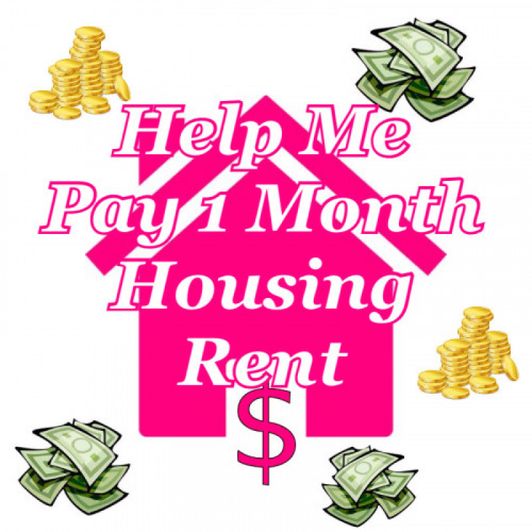 Help Me Pay 1 Full Month Of House Rent