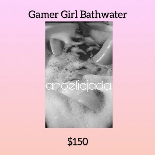 Gamer Girl Bathwater