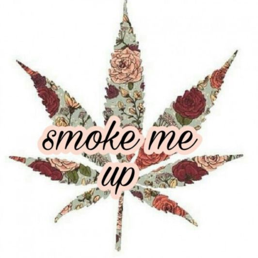Smoke Me Up!