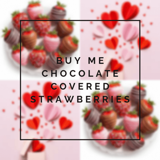Buy Me Chocolate Covered Strawberries