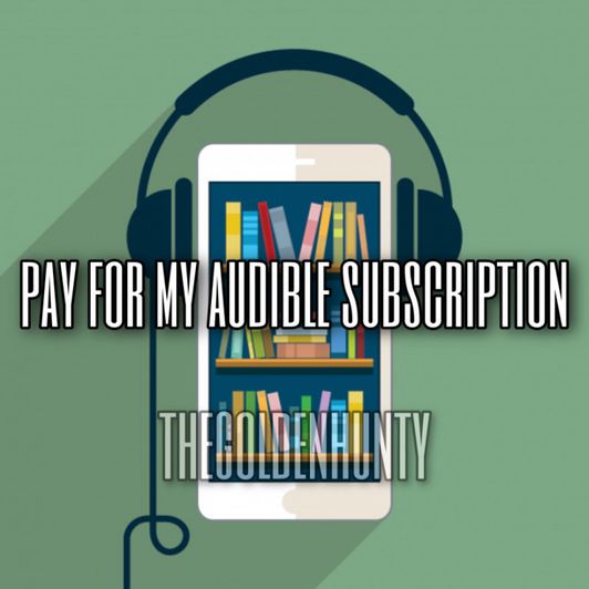 Pay For My Annual Audible Sub