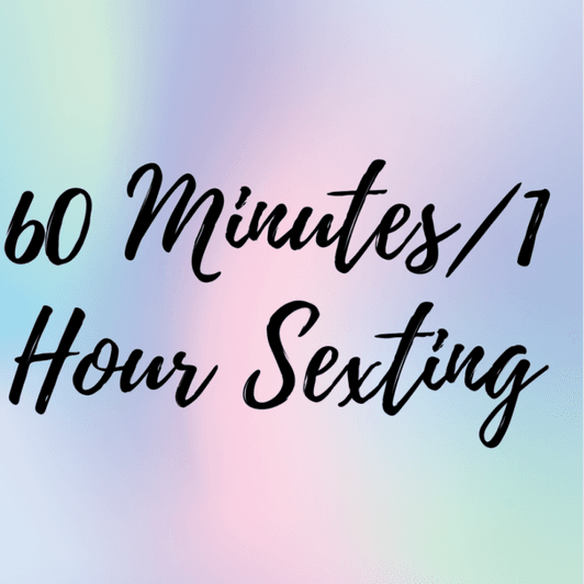 1 Hour Sexting Chat Date