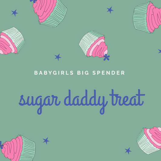 Treat me: big spender daddy