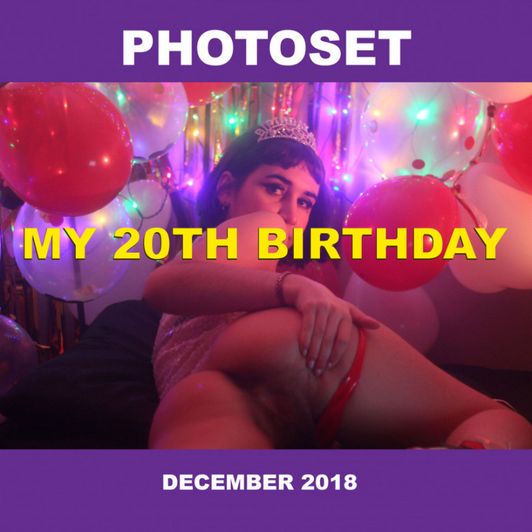 PHOTOSET: my 20th birthday