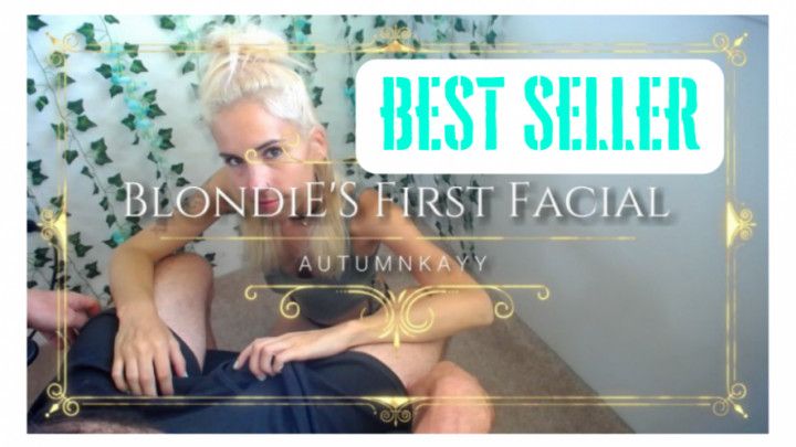 Blondie's First Facial