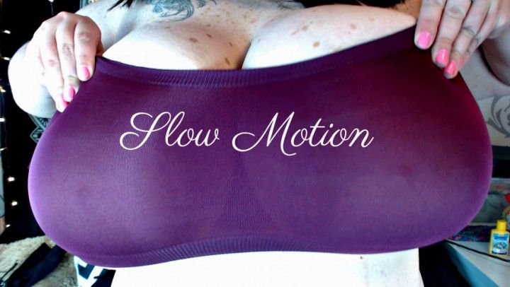 Slow Motion Titties