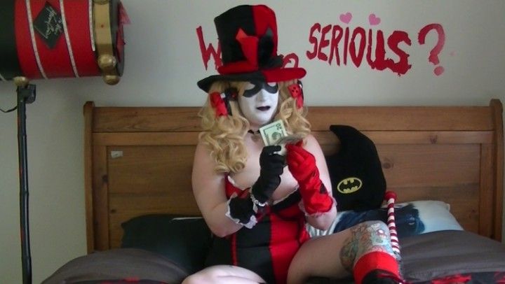 Give Harley Quinn your fucking money