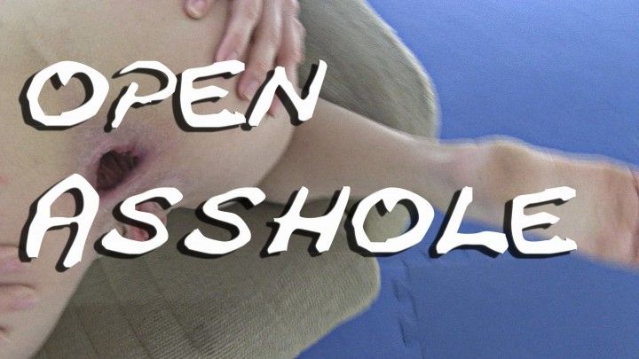 Open Asshole