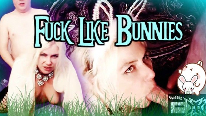 Fuck Like Bunnies! Fuck &amp; Facial