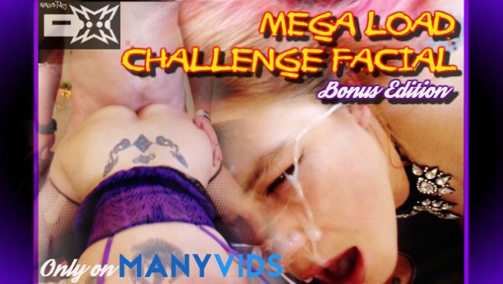 Mega Load Challenge Facial-BONUS EDITION