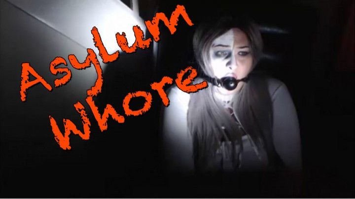Asylum Whore