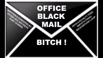 OFFICE BLACKMAIL BITCH ~ Audio MP4