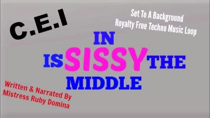 CEI - SISSY IN THE MIDDLE ~ Audio MP4