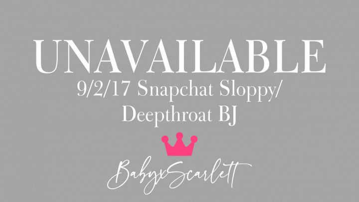 9/2/17 Snapchat Sloppy/Deepthroat BJ