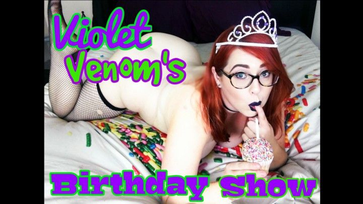 Violet Venom's Birthday Show Part 2