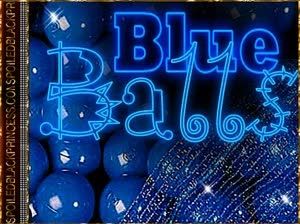 BLUE BALLS