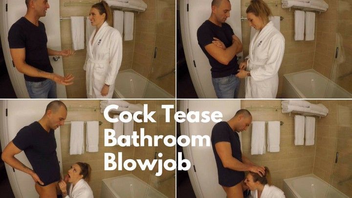 Cock Tease Bathroom Blowjob