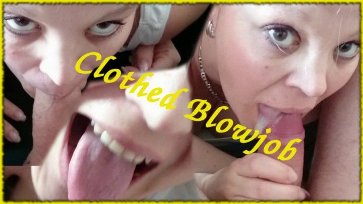Clothed Blowjob w/ Cum In Mouth - HD MP4