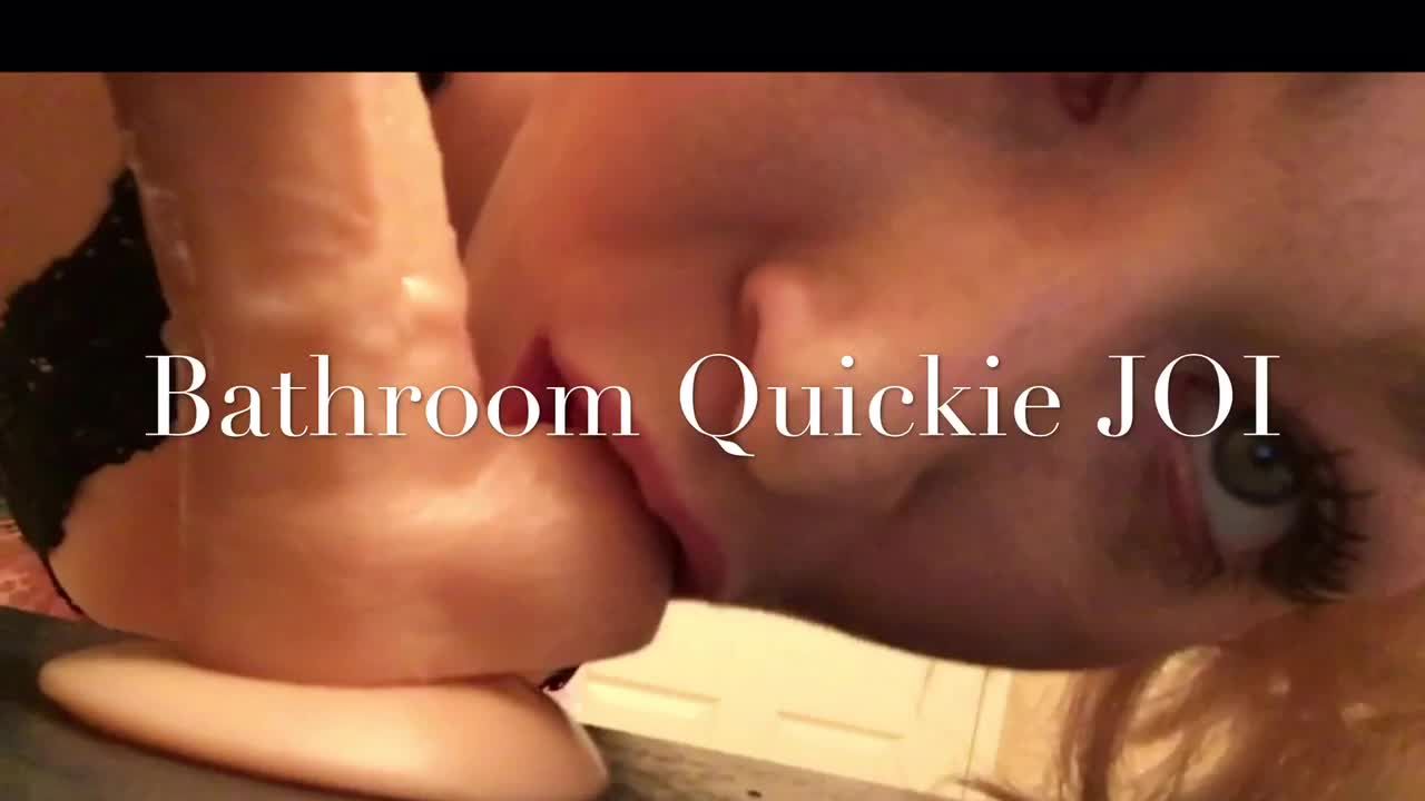 Bathroom Quickie JOI