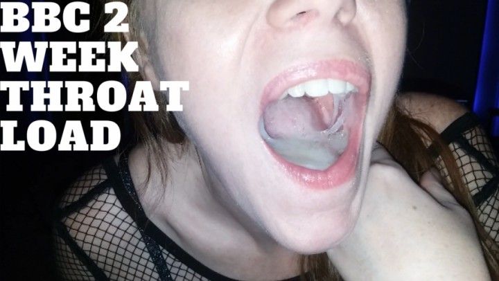 BBC 2 Week Throat Load
