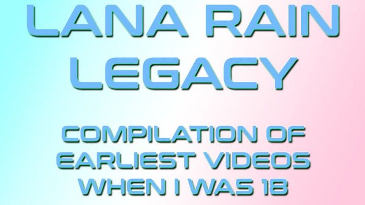 Lana Rain Legacy Compilation Vol 1