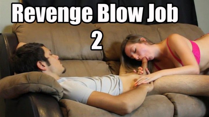 Revenge Blow Job 2
