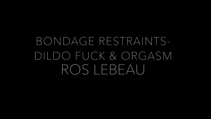 Bondage Restraints- Dildo Fuck n Orgasm
