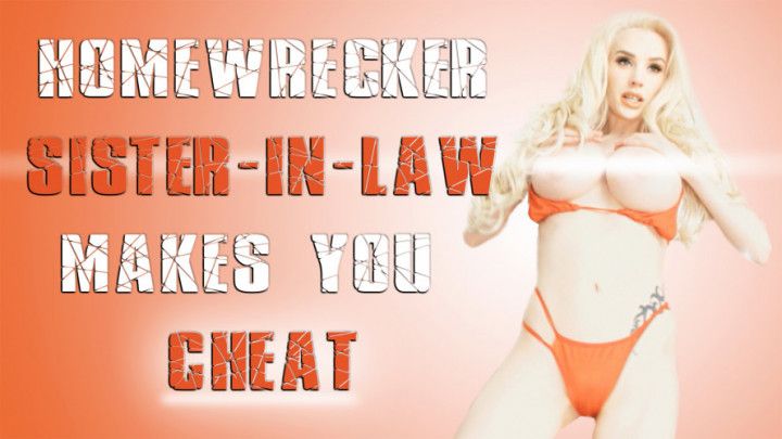 Homewrecker Makes You Cheat