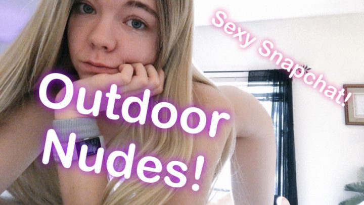 Secret Snapchat! Outdoor Nudes: October