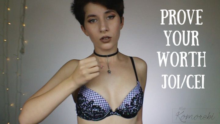 Prove Your Worth JOI/CEI