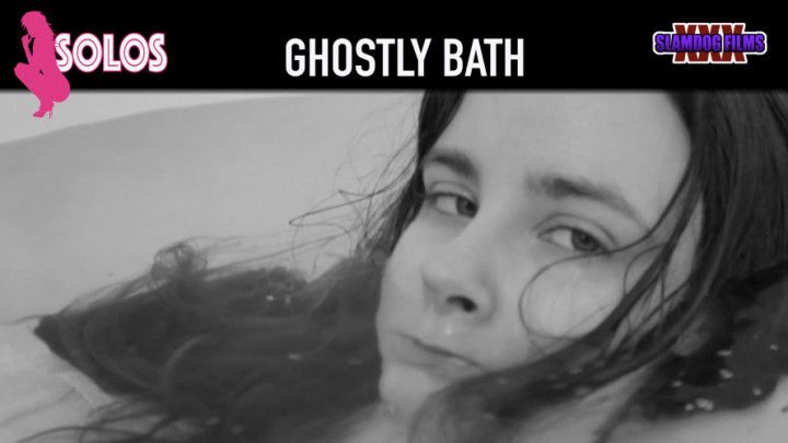 Ghostly Bath