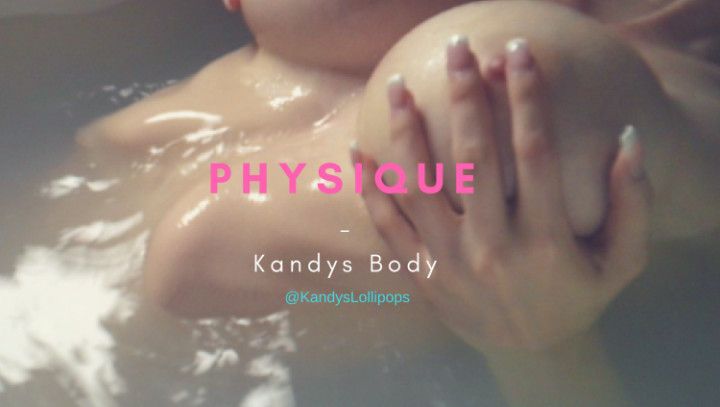 Physique - Kandys Body