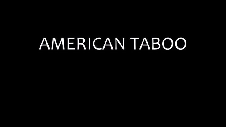AMERICAN TABOO