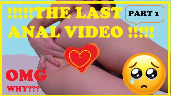 The last anal viD + ASS TO MOUTH PART 1
