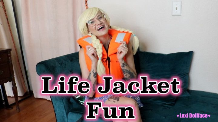 Life Jacket Fun