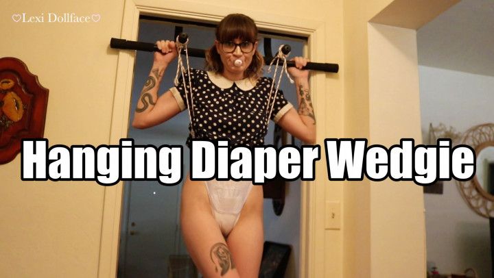 Little Lexi Hanging Diaper Wedgie