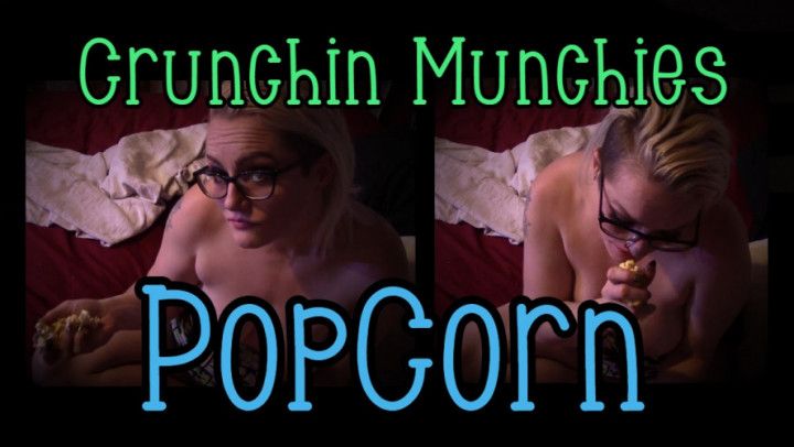Crunchin Munchies: PopCorn