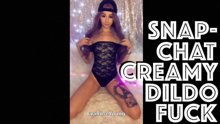 Snapchat Creamy Dildo Fuck