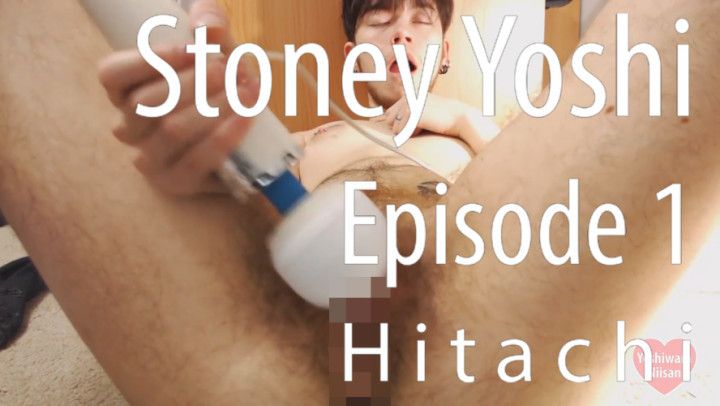 Stoney Yoshi Episode 1: Hitachi
