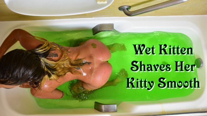 Wet Kitten Shaves Her Kitty Smooth