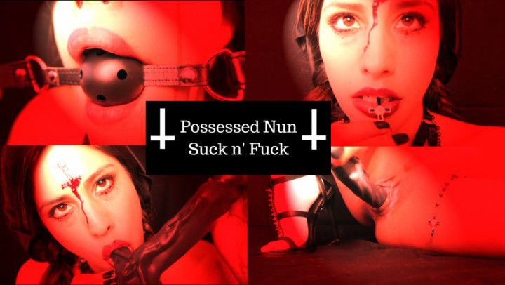 Possessed Nun ~ Suck n' Fuck