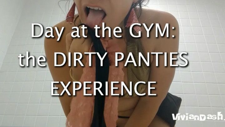 Day at the Gym Dirty Panties Experience