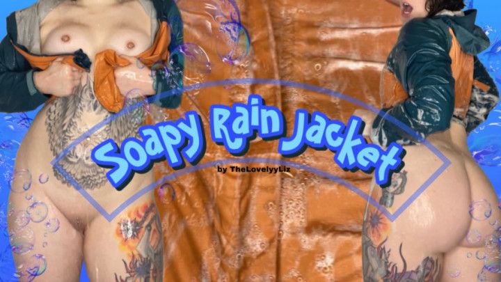 Soapy Rain Jacket