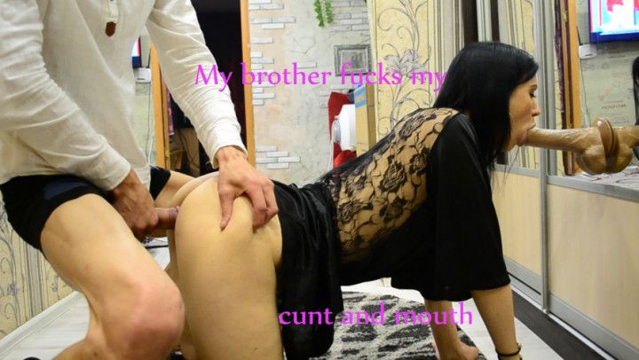 My brother fucks my cunt and mouth