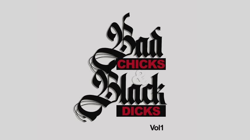5 Videos! Bad Chicks and Black Dicks