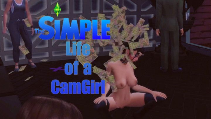 The SIMple Life of a Camgirl ep.4