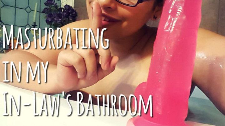 Fucking Myself in the Bathtub